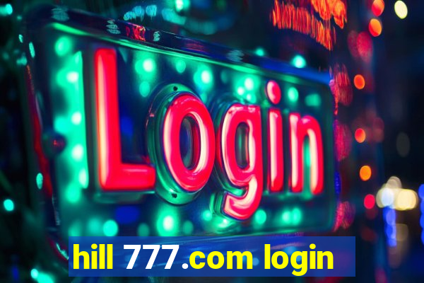 hill 777.com login